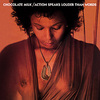 Chocolate Milk - Action Speaks Louder Than Words