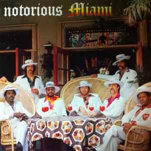 Miami - Notorious