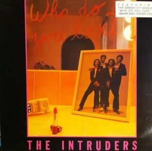 Front Cover Album The Intruders - Who Do You Love