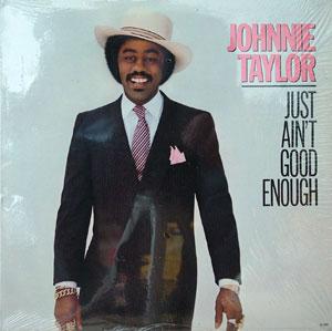 Front Cover Album Johnnie Taylor - Just Ain't Good Enough  | emi stateside records |  | US