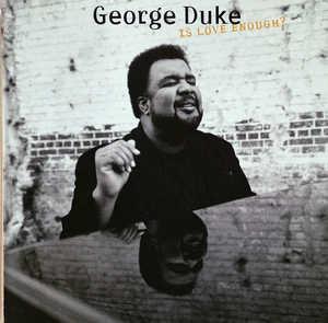 Front Cover Album George Duke - Is Love Enough?