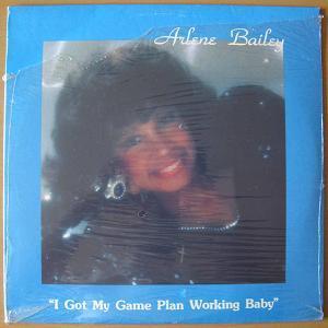 Front Cover Album Arlene Bailey - I Got My Game Plan Working Baby