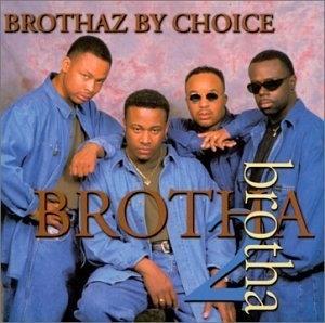 Front Cover Album Brothaz By Choice - Brotha 2 Brotha