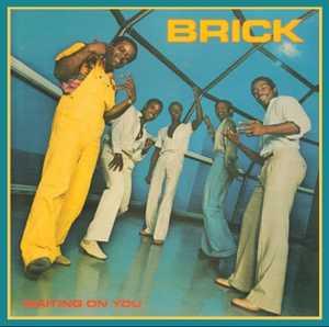 Front Cover Album Brick - Waiting On You  | funkytowngrooves usa records | FTG-217 | US