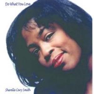 Front Cover Album Sherelle Cary Smith - Do What You Love