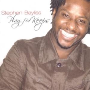 Front Cover Album Stephen Bayliss - Play For Keeps
