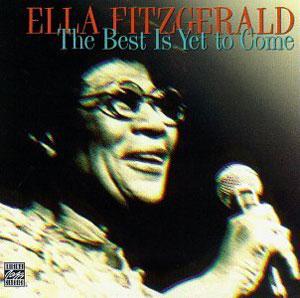 Front Cover Album Ella Fitzgerald - The Best Is Yet to Come