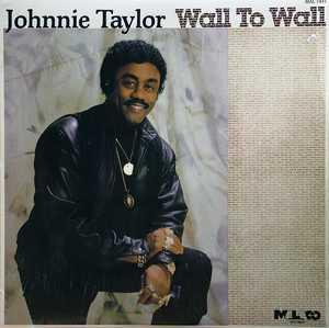 Front Cover Album Johnnie Taylor - Wall To Wall