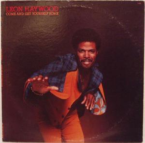 Front Cover Album Leon Haywood - Come And Get Yourself Some