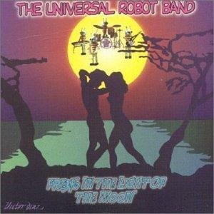Front Cover Album Universal Robot Band - Freak In The Light Of The Moon