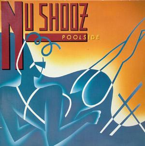 Front Cover Album Nu Shooz - Poolside