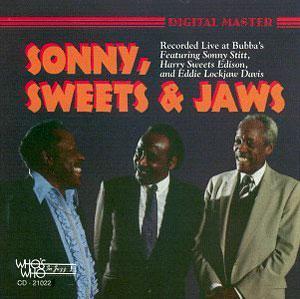 Front Cover Album Sonny Stitt - Sonny Sweets and Jaws: Live at Bubbas