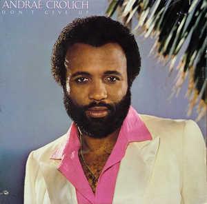 Front Cover Album Andraé Crouch - DON'T GIVE UP  | warner bros. records | WB K 56 949 | DE