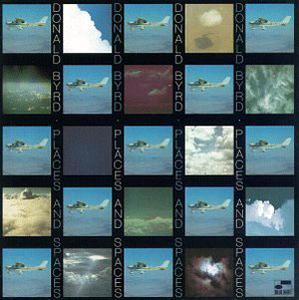 Front Cover Album Donald Byrd - Places And Spaces