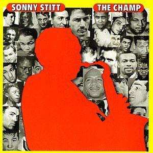 Front Cover Album Sonny Stitt - The Champ