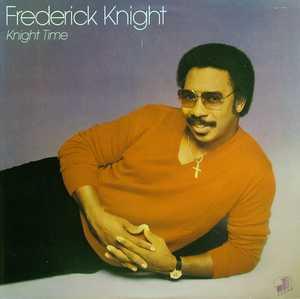 Front Cover Album Frederick Knight - Knight Time  | timeless  (4) records | TLLP 4.00359 J | DE