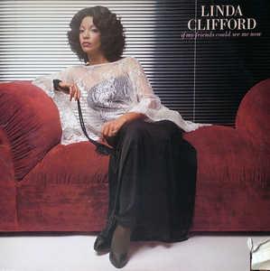Front Cover Album Linda Clifford - If My Friends Could See Me Now