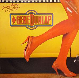 Front Cover Album Gene Dunlap Band - Tired Of Being A Nice Guy