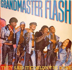 Front Cover Album Grandmaster Flash And The Furious Five - They Said It Couldn't Be Done