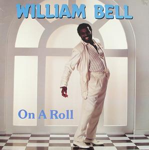 Front Cover Album William Bell - On A Roll