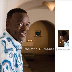 Front Cover Album Norman Hutchins - Where I Long To Be