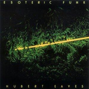 Front Cover Album Hubert Eaves - Esoteric Funk