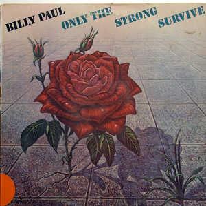 Front Cover Album Billy Paul - Only The Strong Survive