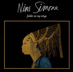 Front Cover Album Nina Simone - Fodder On My Wings