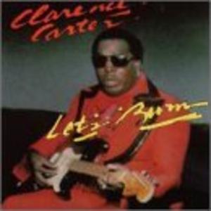 Front Cover Album Clarence Carter - Let's Burn