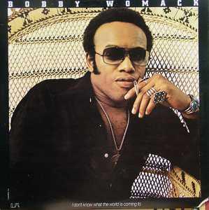 Front Cover Album Bobby Womack - I Don't Know What The World Is Coming To