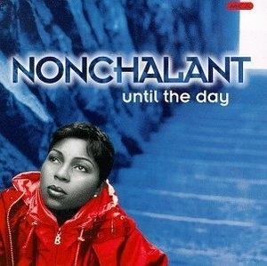Front Cover Album Nonchalant - Until The Day