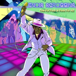 Front Cover Album Enois Scroggins - One For Funk & Funk For All