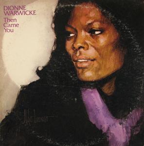 Front Cover Album Dionne Warwick - Then Came You