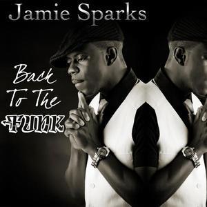 Front Cover Album Jamie Sparks - Back To The Funk