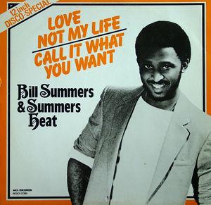 Back Cover Single Bill Summers And Summers Heat - Love Not My Life