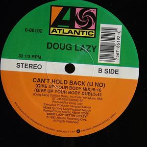 Back Cover Single Doug Lazy - Can't Hold Back (U No)