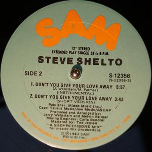 Back Cover Single Steve Shelto - Don't You Give Your Love Away