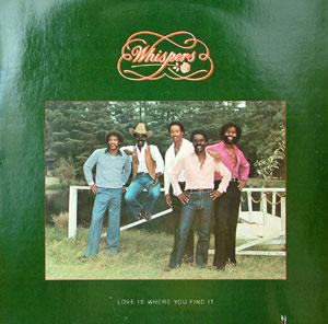 The Whispers - Love Is Where You Find It