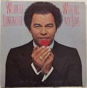 Wilbert Longmire - With All My Love