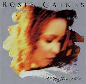 Rosie Gaines - Closer Than Close
