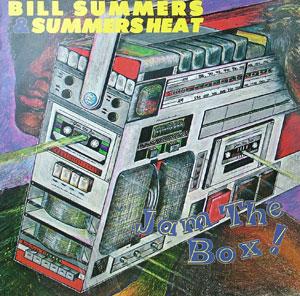 Bill Summers & Summers Heat - Jam The Box