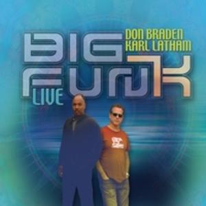 Don Braden​ And Karl Latham - Big Fun(k) Live