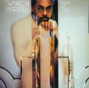 Wynton Marsalis - Think Of One