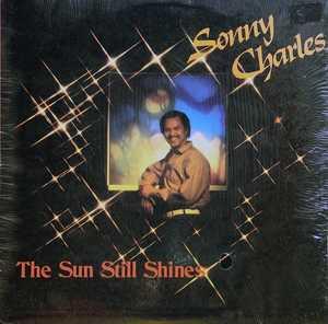 Sonny Charles - The Sun Still Shines