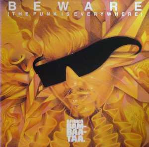 Afrika Bambaataa - Beware (The Funk Is Everywhere)