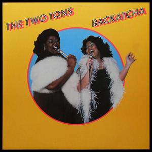 Two Tons O' Fun - Backatcha