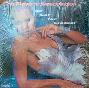Players Association - We Got The Groove