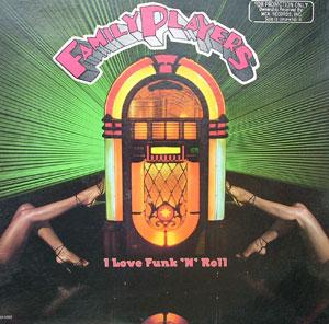 Family Players - I Love Funk 'N' Roll