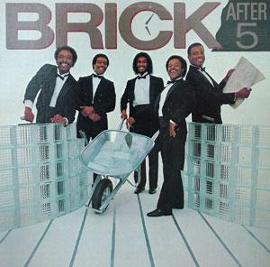 Brick - After 5