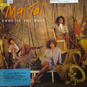 Mai Tai - Cool Is The Rule